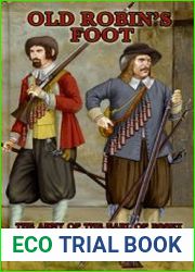 Old Robins Foot The Army of the Earl of Essex 1642-1645