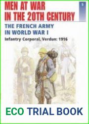 The French Army in World War I (Men at War 5)