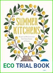 Summer Kitchens Recipes and Reminiscences from Every Corner of Ukraine