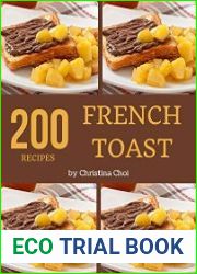200 French Toast Recipes Keep Calm and Try French Toast Cookbook