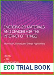 Emerging 2D Materials and Devices for the Internet of Things Information, Sensing and Energy Applications (Micro and Nano Tech)