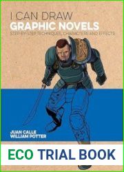 I Can Draw Graphic Novels Step-by-Step Techniques, Characters and Effects