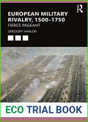 European Military Rivalry, 1500–1750 Fierce Pageant
