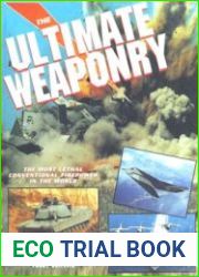 The Ultimate Weaponry