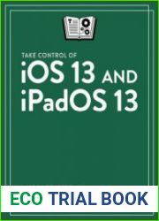 Take Control of iOS 13 and iPadOS 13 (Version 1.0, 1.2)