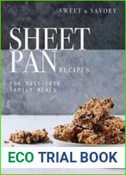 Sweet & Savory Sheet Pan Recipes For Fuss-Free Family Meals
