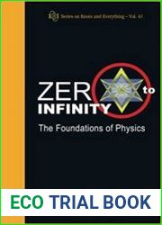 Zero To Infinity The Foundations Of Physics