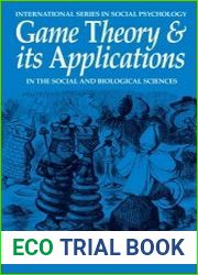 Game Theory and its Applications In the Social and Biological Sciences