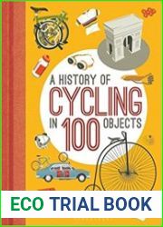 A History of Cycling in 100 Objects