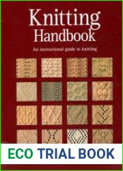 Knitting Handbook An Instructional Guide to Knitting
