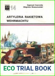 Artyleria Rakietowa Wehrmachtu (Barwa i Bron 14)