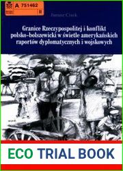 Granice Rzeczpospolitej i konflikt polsko-bolszewicki w amerykanskich raportach dyplomatycznych i wojskowych (1919-1921)