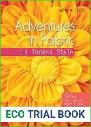 Adventures in Fabric-La Todera Style Sew 20 Projects for You & Your Home
