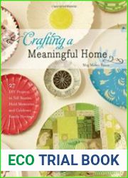 Crafting a Meaningful Home 27 DIY Projects to Tell Stories, Hold Memories, and Celebrate Family Heritage