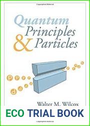 Quantum Principles and Particles