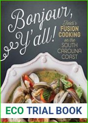 Bonjour Y|all Heidi|s Fusion Cooking on the South Carolina Coast