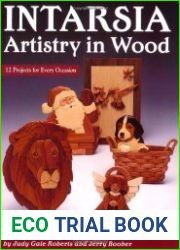 Intarsia Artistry In Wood 12 Projects for Every Occasion