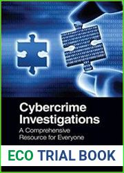 Cybercrime Investigations A Comprehensive Resource for Everyone