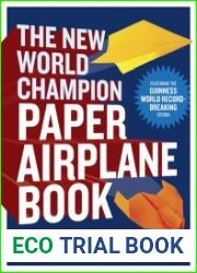 The New World Champion Paper Airplane Book