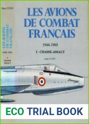 Les Avions de Combats Francais 1944-1960 Tome 1 Chasse-Assaut (Collection Docavia №28)