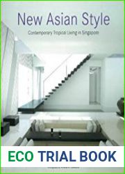 New Asian Style Contemporary Tropical Living in Singapore