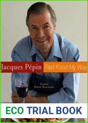 Jacques Pepin Fast Food My Way