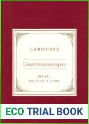 Larousse Gastronomique Recipe Collection - Meat, Poultry & Game
