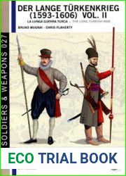 Der Lange Turkenkrieg (1593-1606) Vol.II / The Long Turkish War Vol.II (Soldiers & Weapons 027)