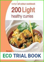 200 Light Healthy Curries Hamlyn All Colour Cookbook