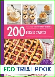 200 Pies & Tarts Hamlyn All Colour Cookbook