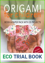 Origami for Children 35 Easy-to-follow Step-by-step Projects