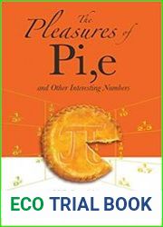 The Pleasures of Pi,e and Other Interesting Numbers