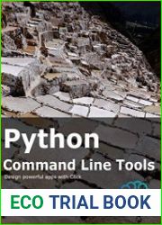 Python Command Line Tools Design powerful apps with Click