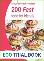 200 Fast Food for Friends Hamlyn All Colour Cookbook