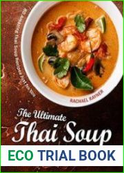 The Ultimate Thai Soup Cookbook! 80 Amazing Thai Soup Recipes Just for You