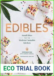 Edibles Small Bites for the Modern Cannabis Kitchen