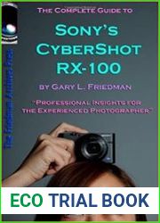 The Complete Guide to Sony|s Cyber-Shot RX-100