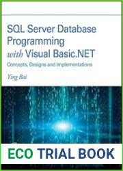 SQL Server Database Programming with Visual Basic.NET Concepts, Designs and Implementations