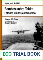 Bombas sobre Tokio Estados Ubidos Contraataca (Osprey Segunda Guerra Mundial №12)