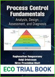 Process Control Fundamentals Analysis, Design, Assessment, and Diagnosis