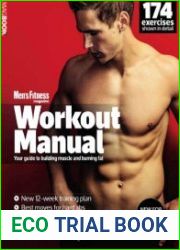 Men|s Fitness Workout Manual. Your Guide To Building Muscle And Burning Fat