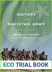 A History of the Pakistan Army Wars and Insurrections