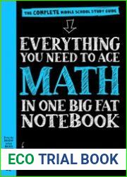 Everything You Need to Ace Math in One Big Fat Notebook
