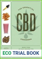 The Essential CBD Cookbook More Than 65 Easy Recipes for Everyday Health