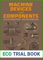 Machine Devices and Components Illustrated Sourcebook