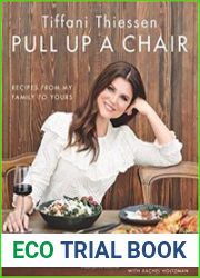 Pull Up a Chair Recipes from My Family to Yours