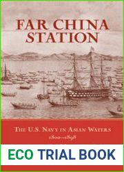 Far China Station The U.S. Navy in Asian Waters 1800-1898