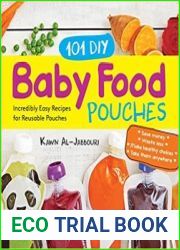 101 DIY Baby Food Pouches Incredibly Easy Recipes for Reusable Pouches