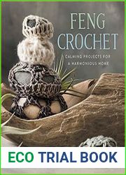 Feng Crochet Calming Projects for a Harmonious Home