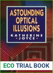 Astounding Optical Illusions